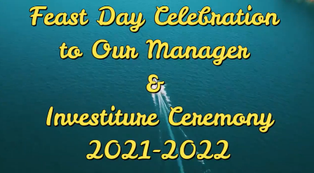 Feast day Celebration of our Manager & Investiture Ceremony 2021-22.