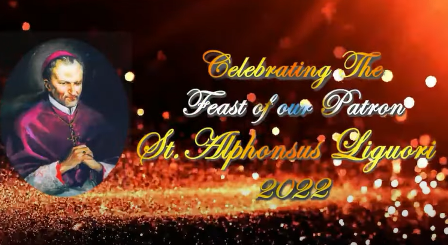 Feast Day Celebration of our Patron St Alphonsus Maria De Liguori 2022