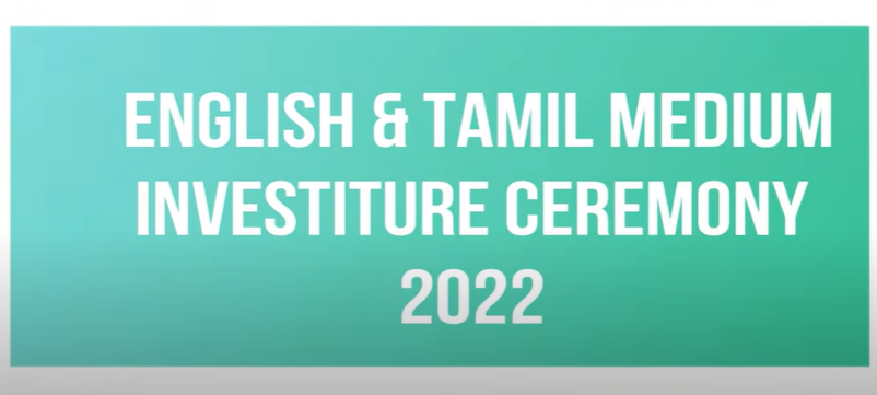 English & Tamil Medium Investiture Ceremony 2022
